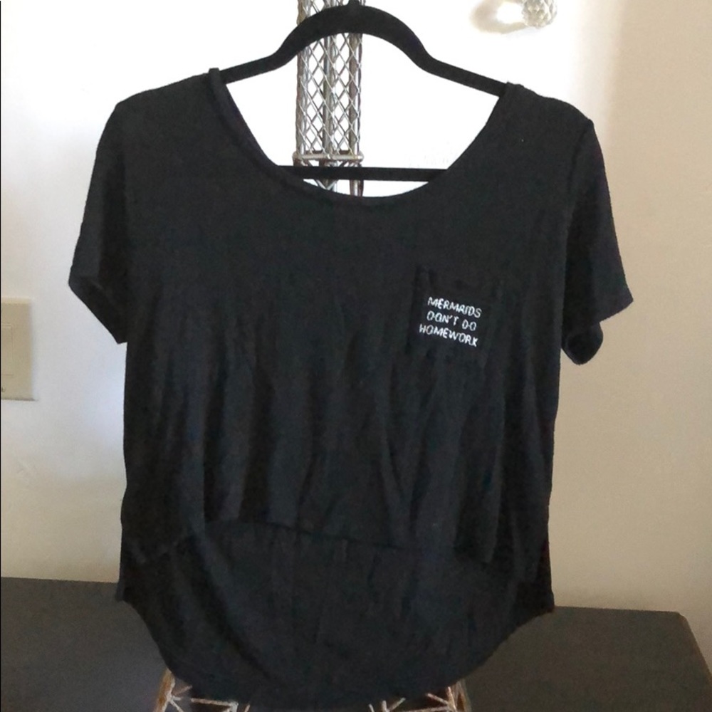 Black tee with “Mermaids don’t do homework”
